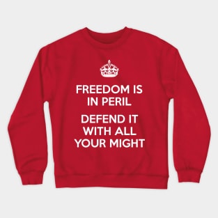 Freedom Is In Peril Crewneck Sweatshirt